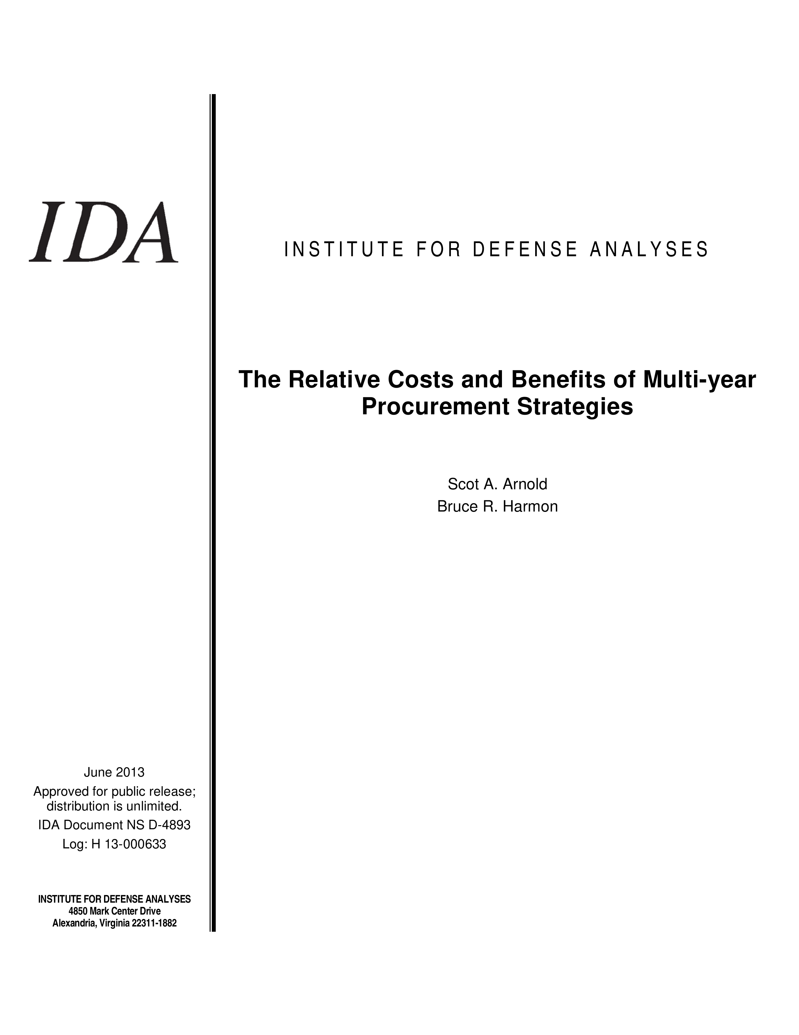 The Relative Costs and Benefits of Multi-year Procurement Strategies